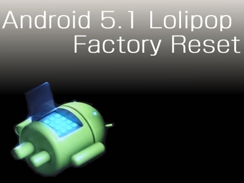 android 5.1 factory reset
